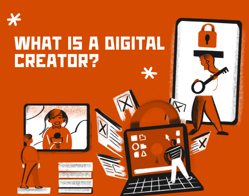 What is a Digital Creator